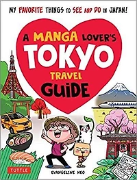A Manga Lover's Tokyo Travel Guide: My Favorite Things To See And Do Japan
