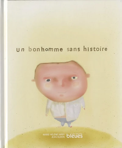 Un bonhomme sans histoire