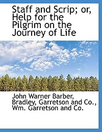 Staff and Scrip; or, Help for the Pilgrim on Journey of Life