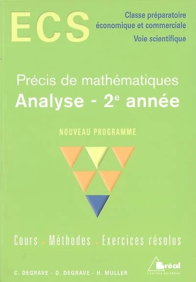 Précis de mathématiques analyse 2e année: ECS, classe préparatoire, économique et commerciale, voie scientifique