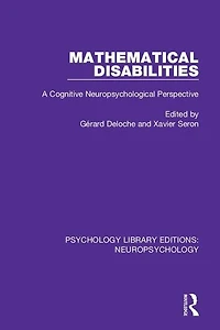 Mathematical Disabilities: A Cognitive Neuropsychological Perspective