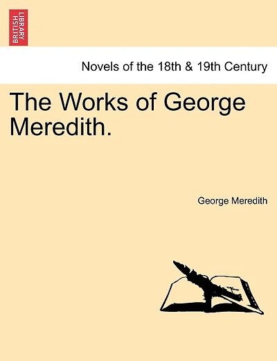 The Works Of George Meredith. Volume Xxxiv