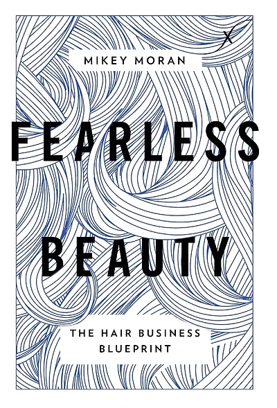 Fearless Beauty: The Hair Business Blueprint