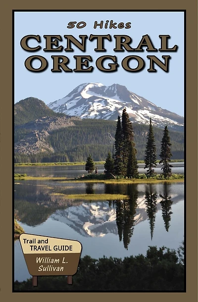 50 Hikes: Central Oregon