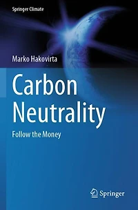 Carbon Neutrality: Follow the Money