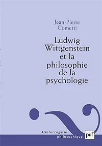 Ludwig Wittgenstein et la philosophie de psychologie: essai sur signification l'infériorité