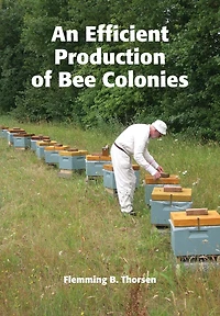 An Efficient Production Of Bee Colonies