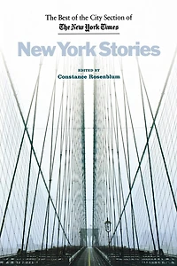 New York Stories: the Best of City Section Times