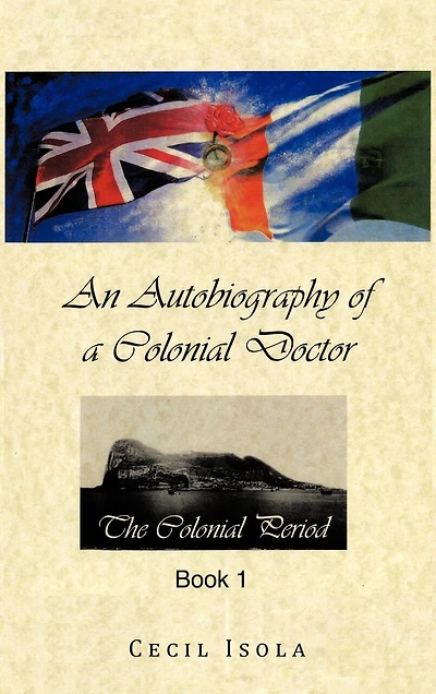 An Autobiography Of A Colonial Doctor