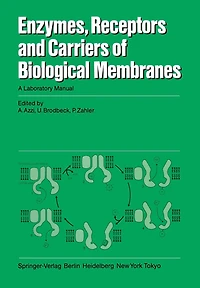 Enzymes, Receptors, and Carriers of Biological Membranes: A Laboratory Manual