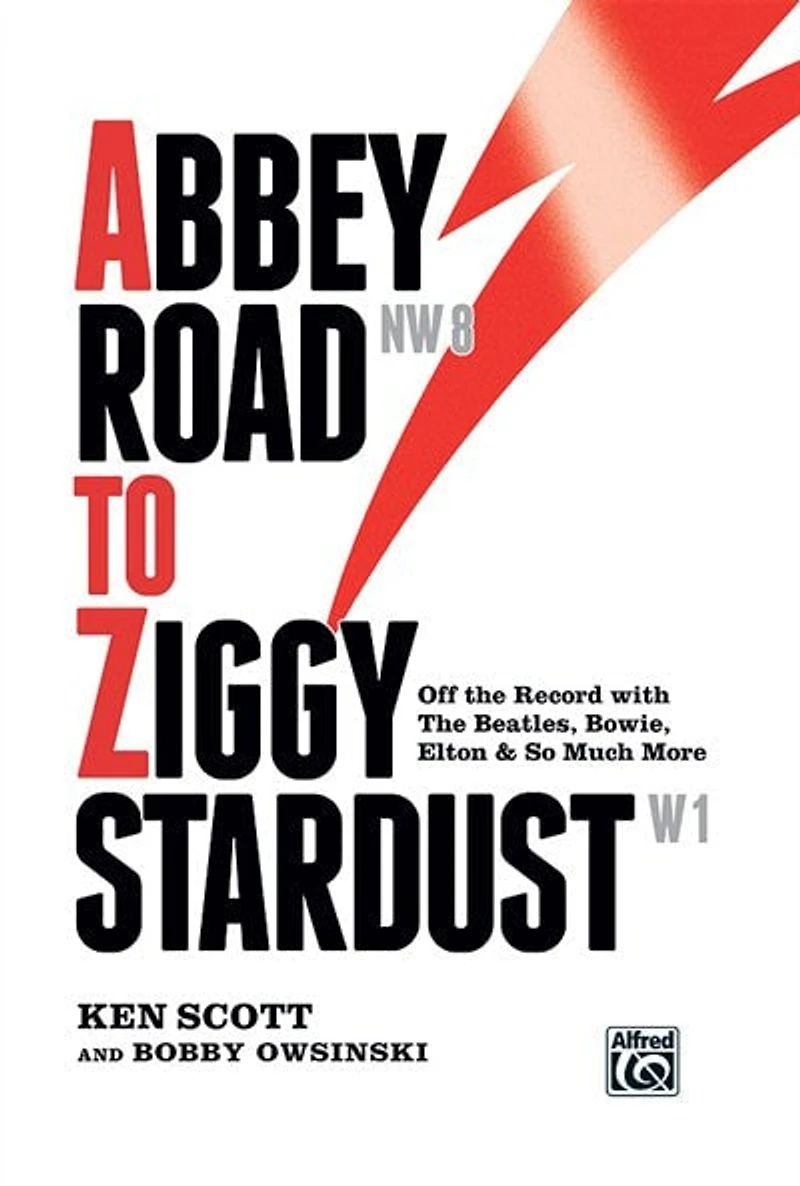 Abbey Road To Ziggy Stardust: Off The Record With The Beatles, Bowie, Elton And So Much More, Hardcover Book