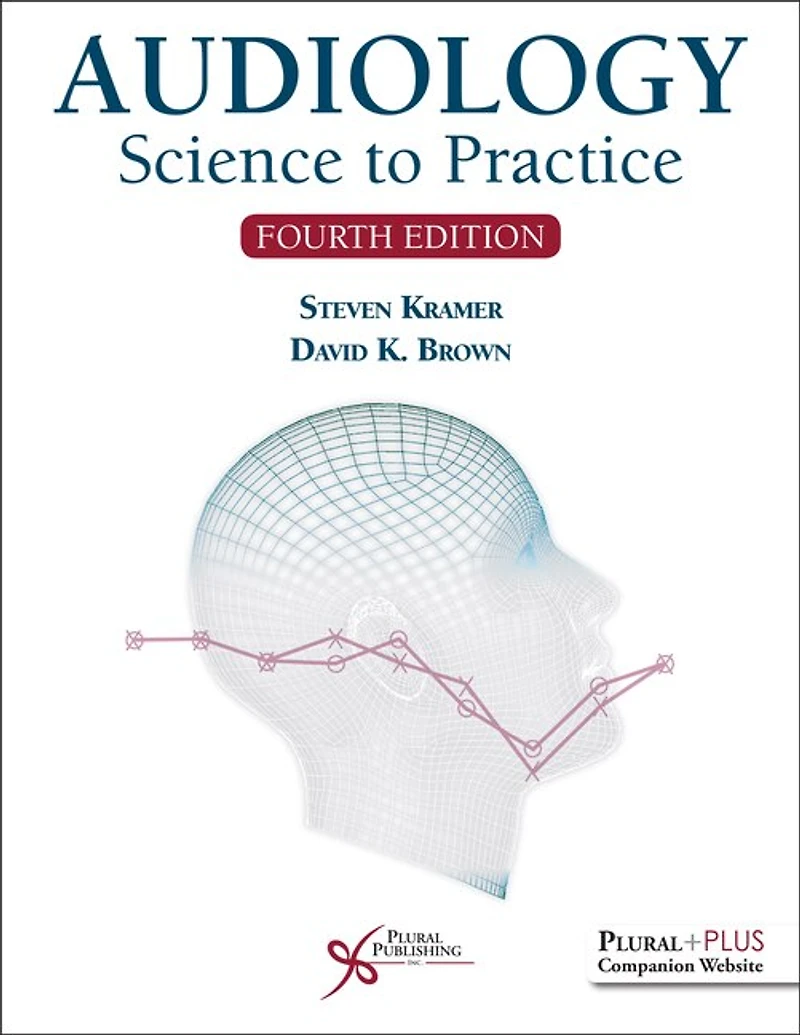 Audiology: Science To Practice