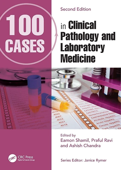 100 Cases Clinical Pathology and Laboratory Medicine