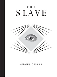THE SLAVE: A Spiritual Manifesto for Life