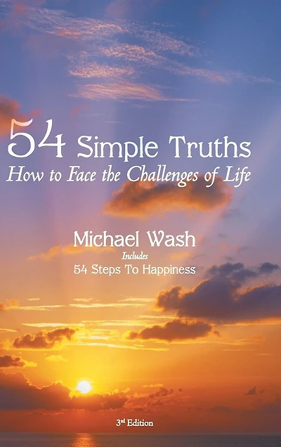 54 Simple Truths: How To Face The Challenges Of Life