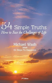 54 Simple Truths: How To Face The Challenges Of Life