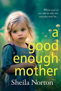 A Good Enough Mother
