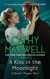 A Kiss the Moonlight: Gambler's Daughters Novel