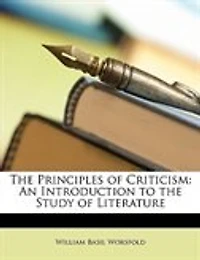 The Principles of Criticism: An Introduction to the Study of Literature