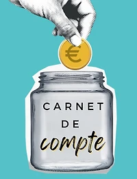 Carnet de compte: Gestion budgétaire, Cahier de suivi de budget familial - 1 an de gestion de compte à compléter