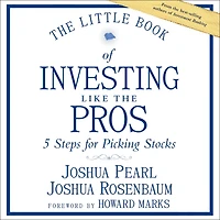 the Little Book of Investing Like Pros: Five Steps for Picking Stocks