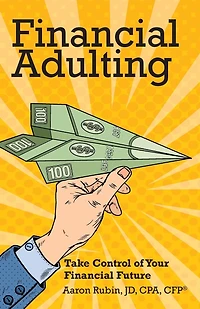 Financial Adulting: Take Control of Your Future
