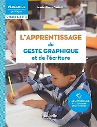 Pédagogie Pratique - L'apprentissage du geste graphique et de l'écriture - EPUB FXL - Ed. 2023