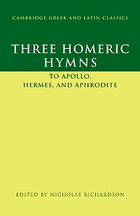 Three Homeric Hymns: To Apollo, Hermes, And Aphrodite