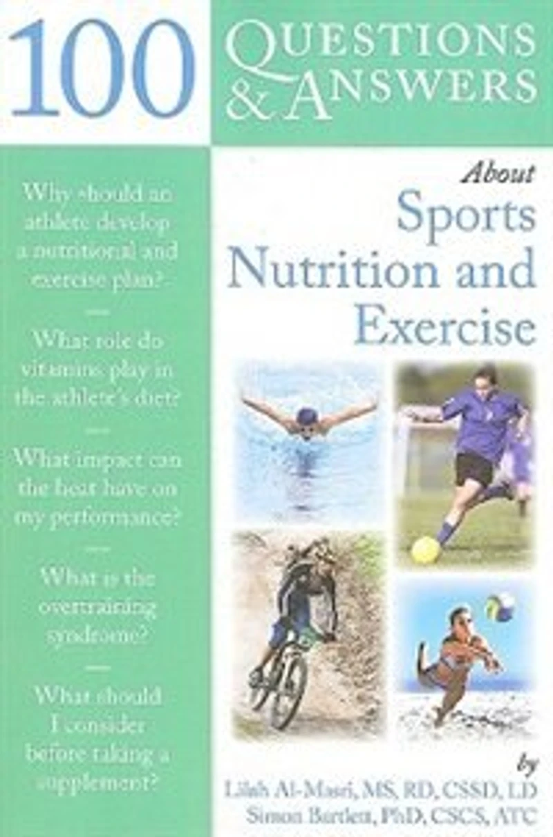 100 Questions And Answers About Sports Nutrition & Exercise