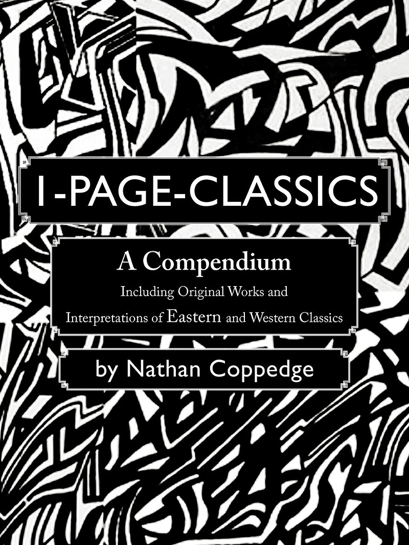 1-page-classics: A Compendium Including Original Works And Interpretations Of Eastern Western Classics