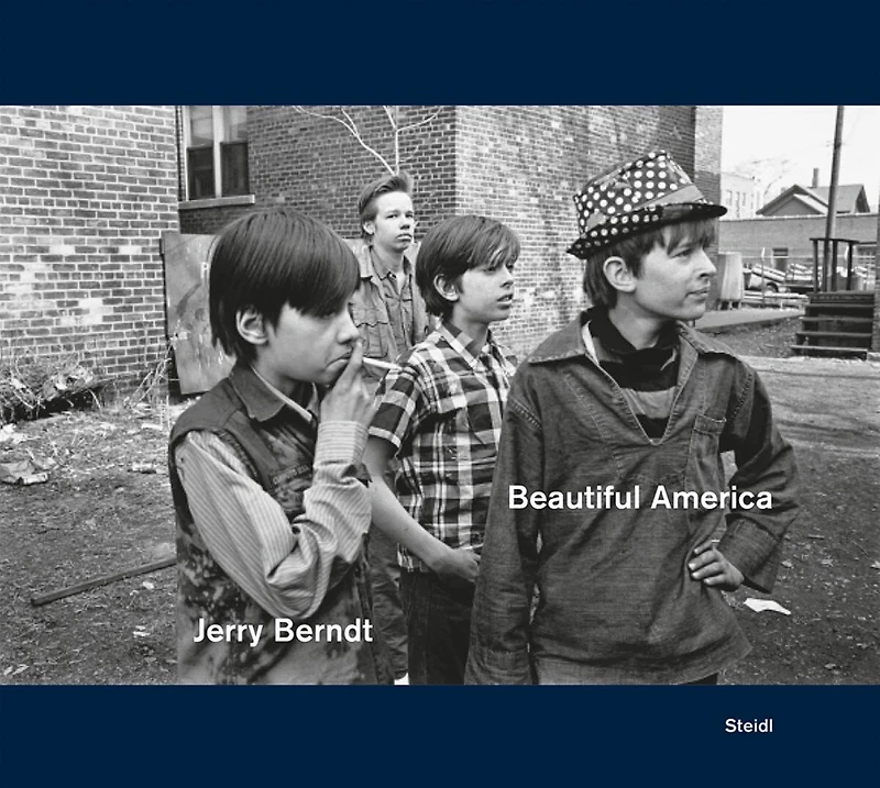 Jerry Berndt: Beautiful America: Protest, Politics and Everyday Culture in the USA, 1968–1980