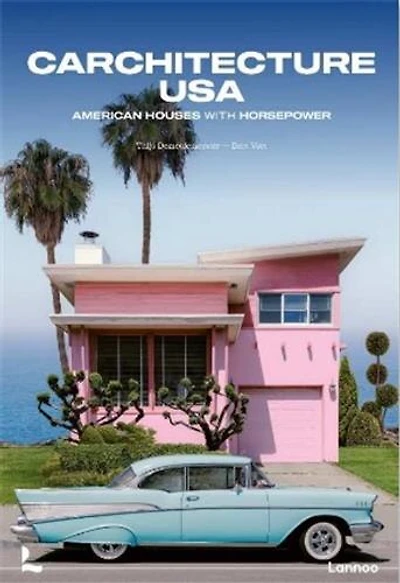 Carchitecture USA: American Houses With Horsepower