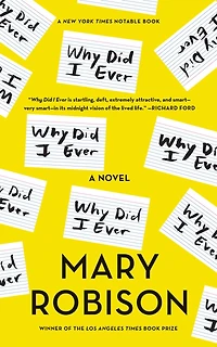 Why Did I Ever: A Novel