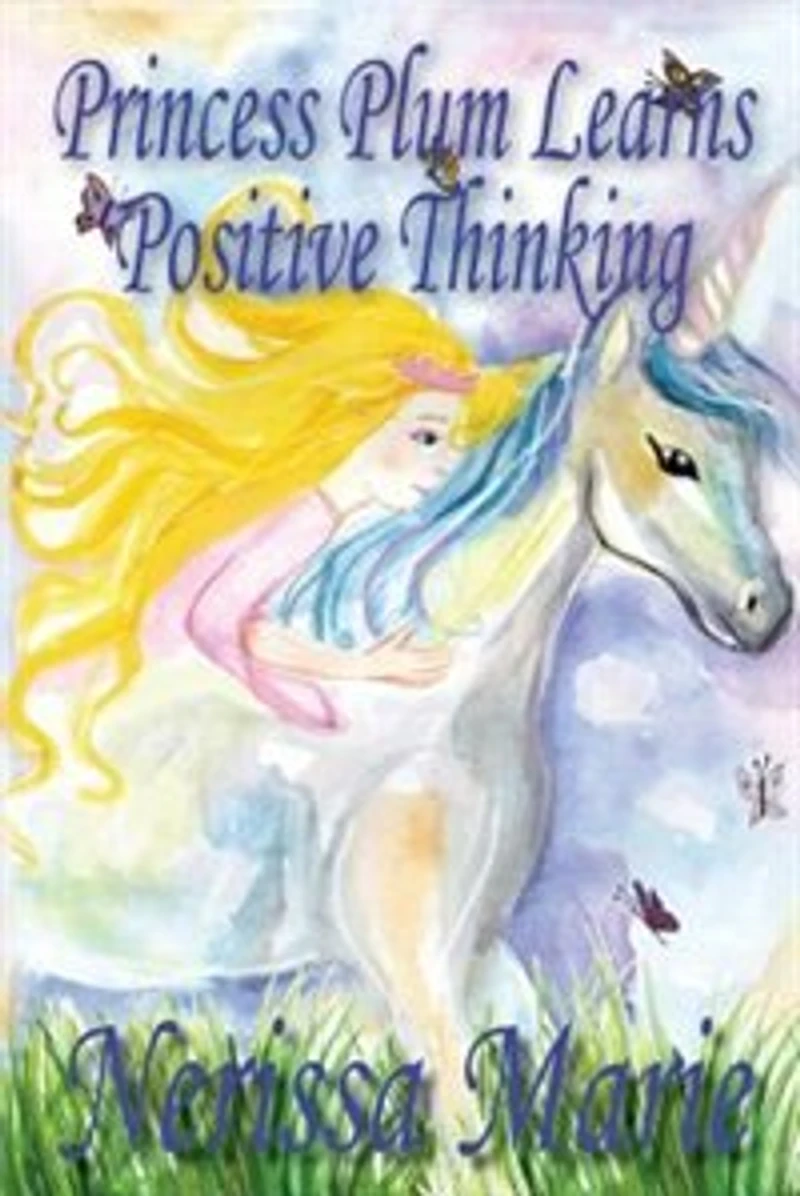 Princess Plum Learns Positive Thinking (Inspirational Bedtime Story for Kids Ages 2-8, Books, Stories Kids, Children Baby, Books Kids)