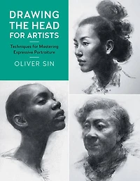 Drawing The Head For Artists: Techniques Mastering Expressive Portraiture