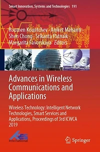 Advances in Wireless Communications and Applications: Wireless Technology: Intelligent Network Technologies, Smart Services and Applications, Proceedings of 3rd ICWCA 2019
