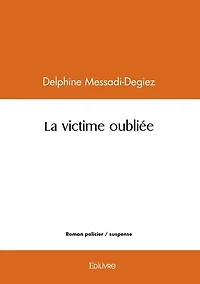 La victime oubliée