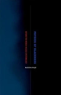 Physics of Blackness: Beyond the Middle Passage Epistemology