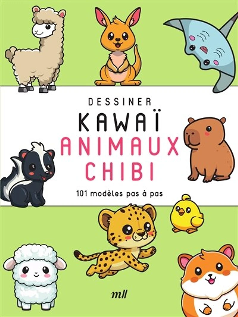 Animaux chibi: 101 modèles pas à pas