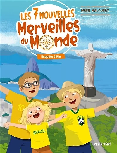 Enquête à Rio: Les 7 nouvelles merveilles du monde - Tome 3