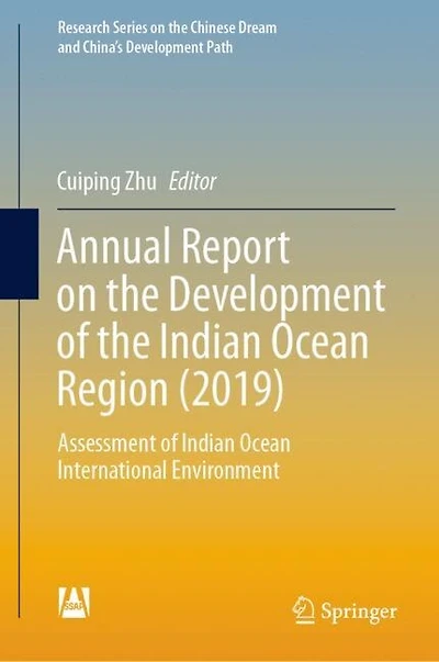Annual Report On The Development Of Indian Ocean Region (2019): Assessment International Environment