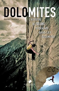 Dolomites: l'histoire de 150 ans d'escalade dans les Dolomites