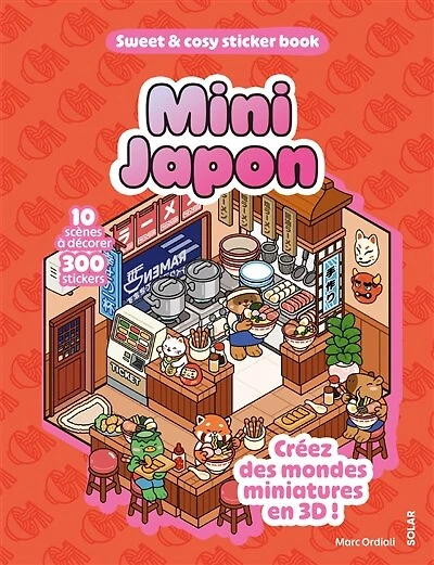 Mini Japon: 10 scènes à décorer, 300 stickers