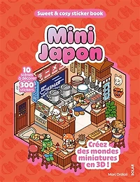 Mini Japon: 10 scènes à décorer, 300 stickers