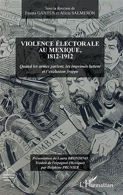 Violence Électorale Au Mexique, 1812-1912
