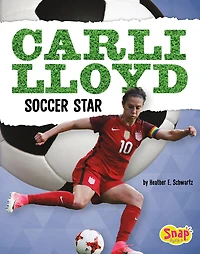 Carli Lloyd: Soccer Star