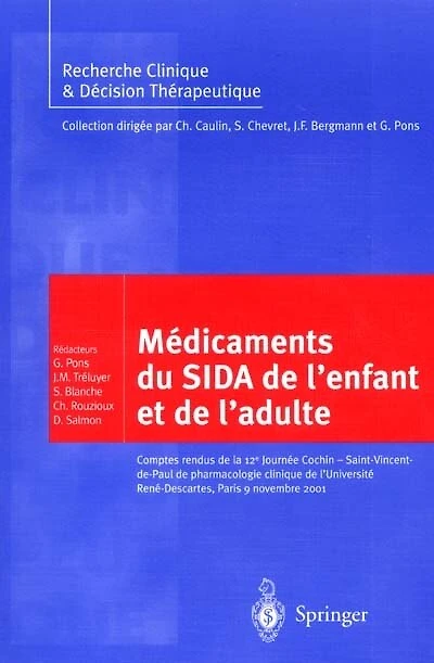 Les Medicaments Du Sida de L'Enfant Et de L'Adulte