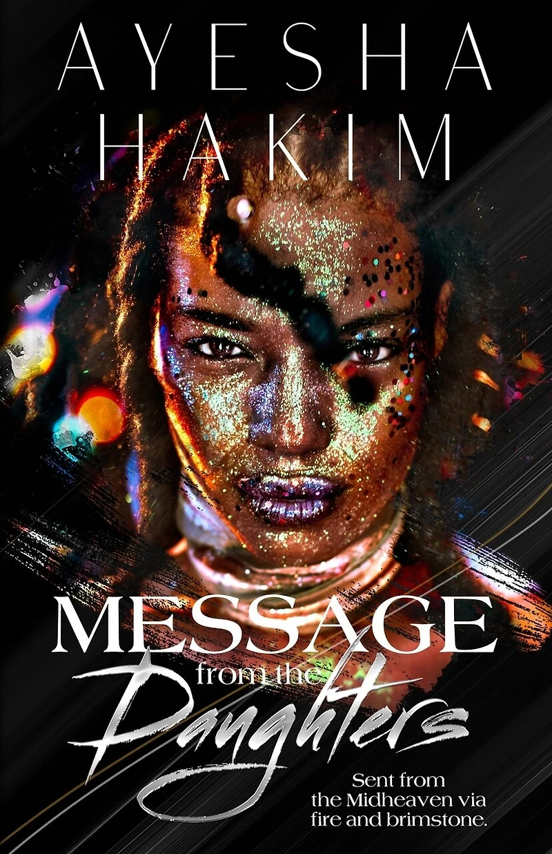 Message from the Daughters: Sent from the Midheaven via fire and brimstone.