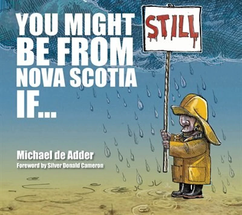 You Might Still Be From Nova Scotia If...