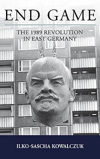 End Game: The 1989 Revolution East Germany
